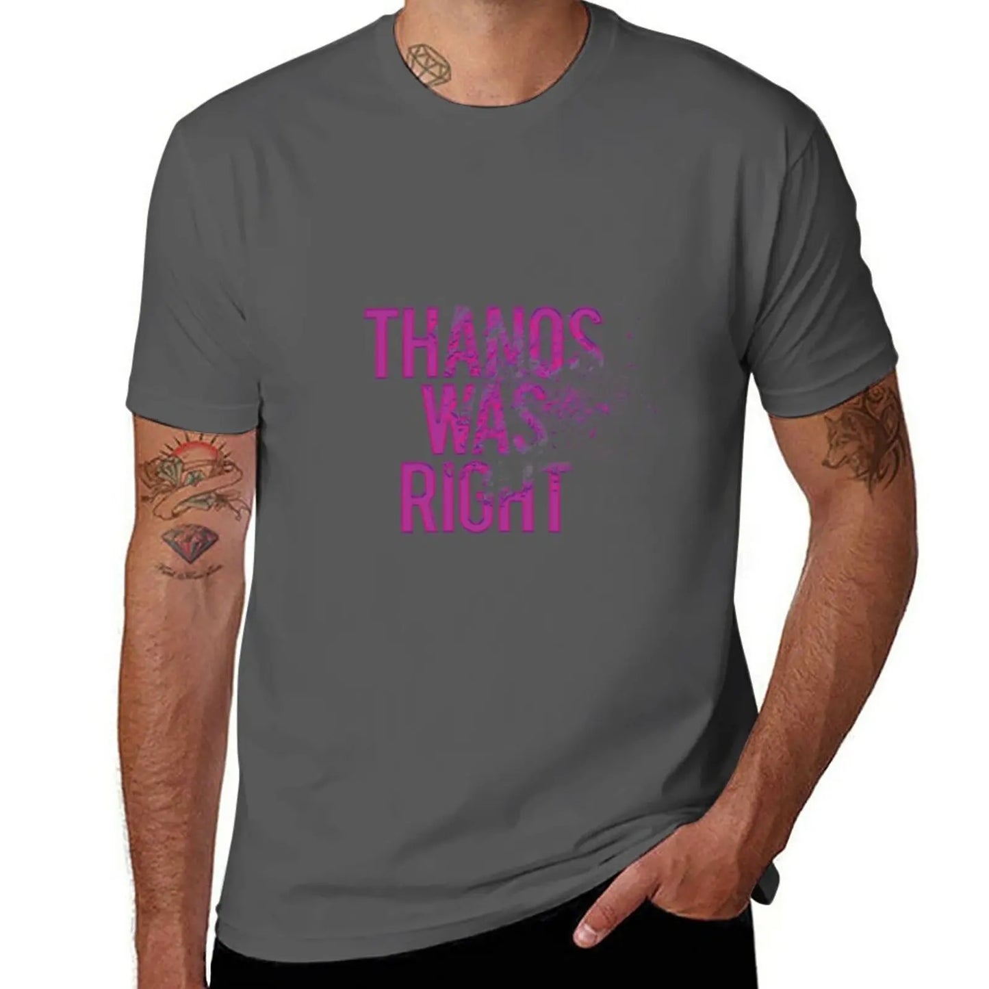 Thanos Was Right T-shirt – text med dammeffekt för män